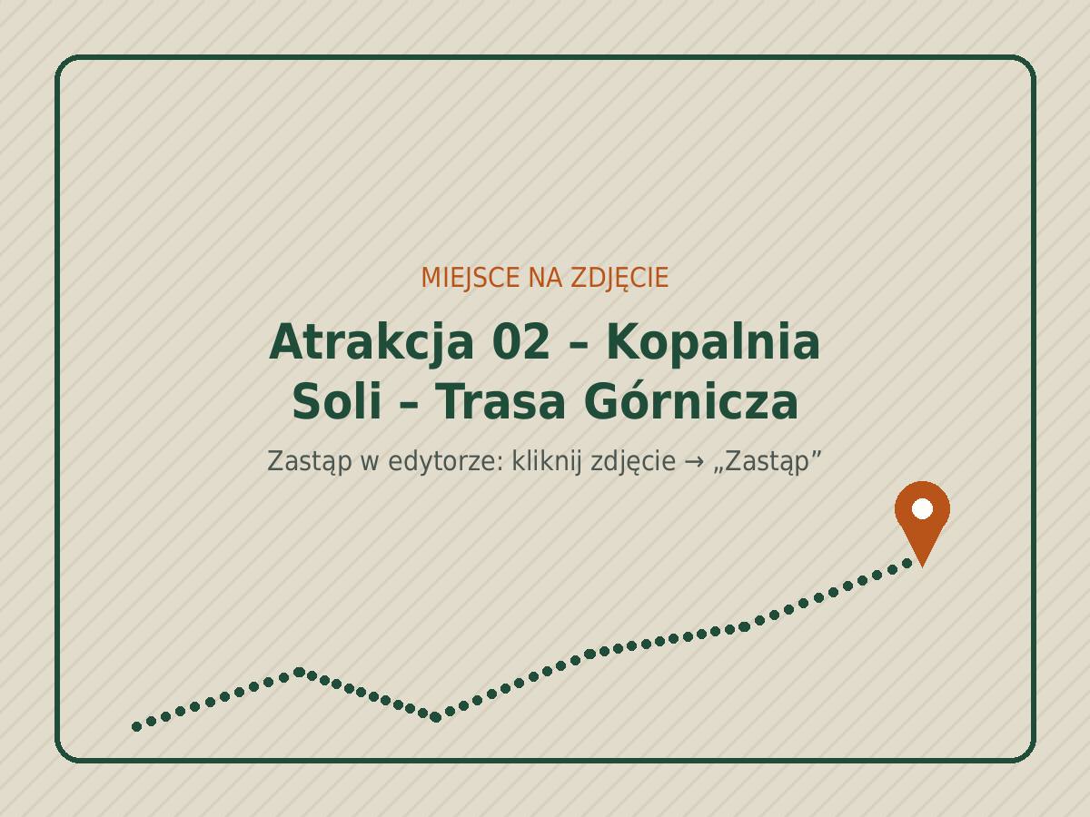 Kopalnia Soli – Trasa Górnicza