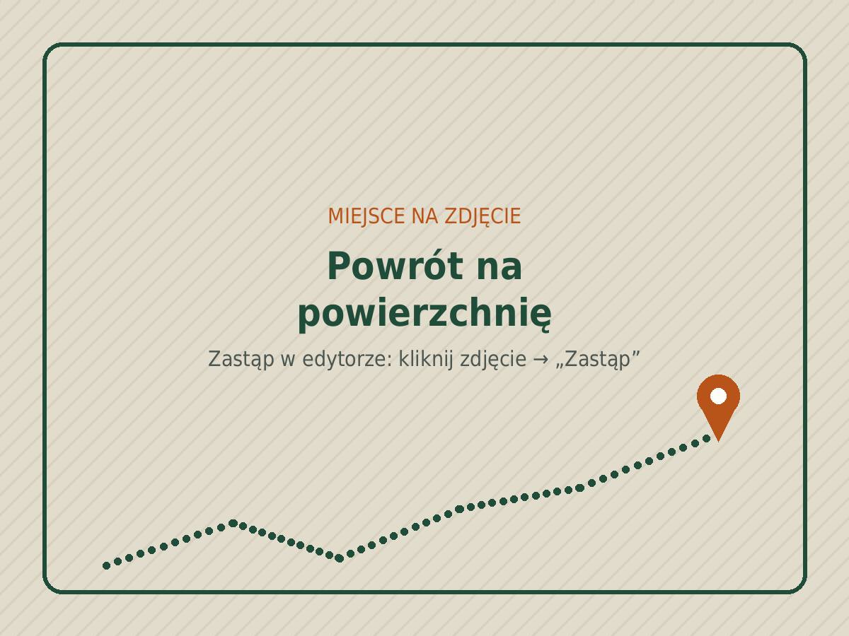 Powrót na powierzchnię