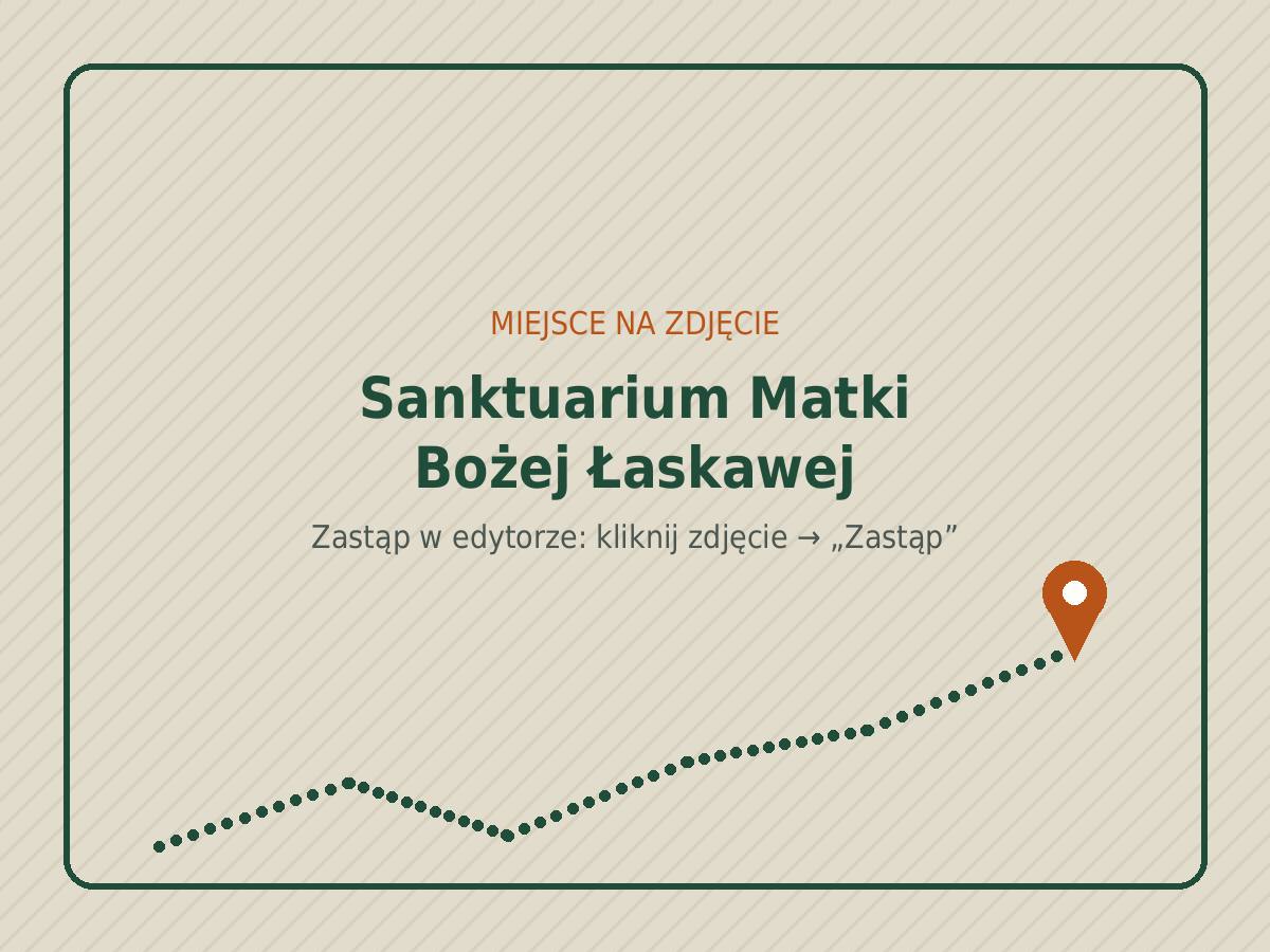 Sanktuarium Matki Bożej Łaskawej